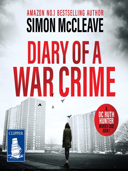 Title details for Diary of a War Crime--A DC Ruth Hunter Murder Case Book 1 by Simon McCleave - Wait list